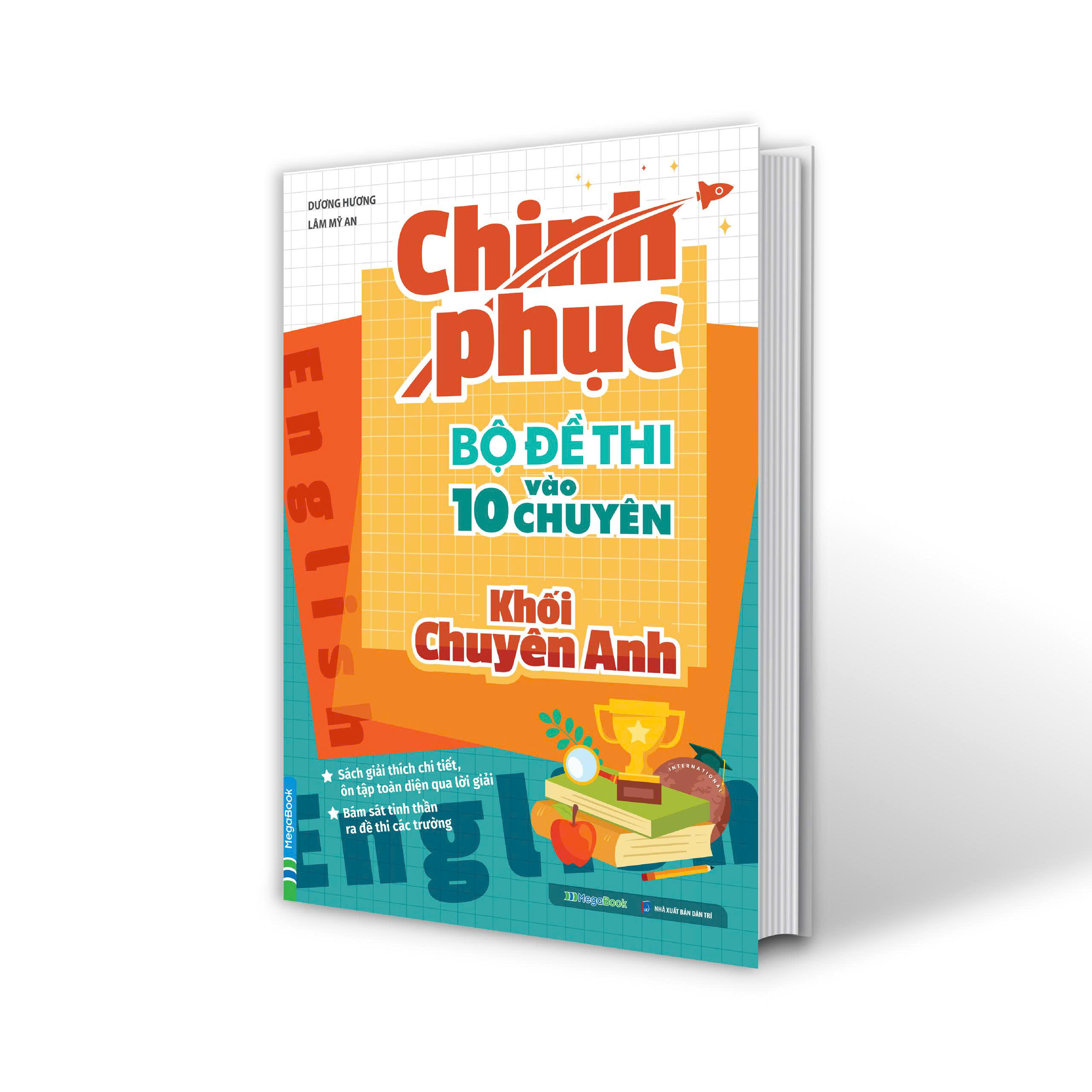 Chinh Phục Bộ Đề Thi Vào 10 Chuyên - Khối Chuyên Anh - Ảnh 3