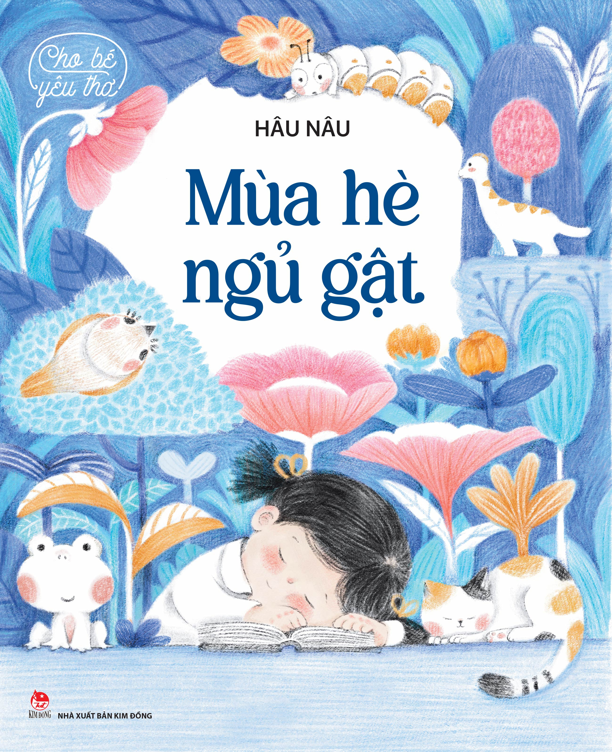 Cho Bé Yêu Thơ - Mùa Hè Ngủ Gật - Ảnh 2