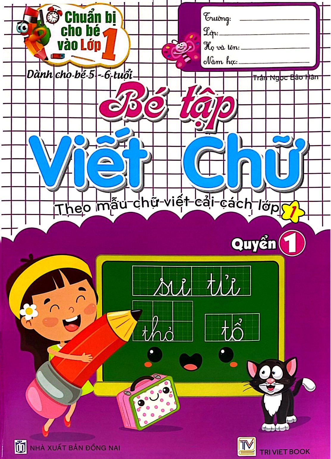 Chuẩn Bị Cho Bé Vào Lớp 1 - Dành Cho Bé 5-6 Tuổi - Bé Tập Viết Chữ - Quyển 1 - Ảnh 2