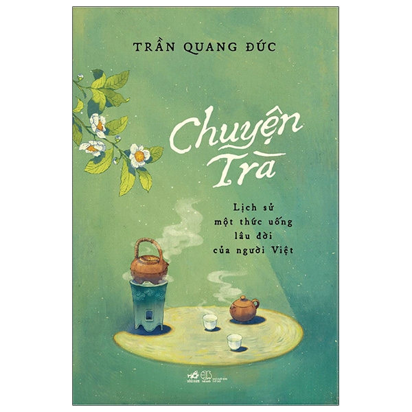 chuyện trà - lịch sử một thức uống lâu đời của người việt