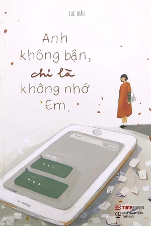combo sách chưa kịp lớn đã phải trưởng thành + anh không bận, chỉ là không nhớ em + nhớ thương vẫn để ở trong lòng (bộ 3 cuốn) - Ảnh 2