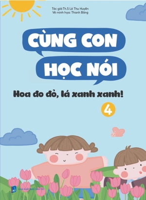 cùng con học nói 4 - hoa đo đỏ lá xanh xanh - Ảnh 5