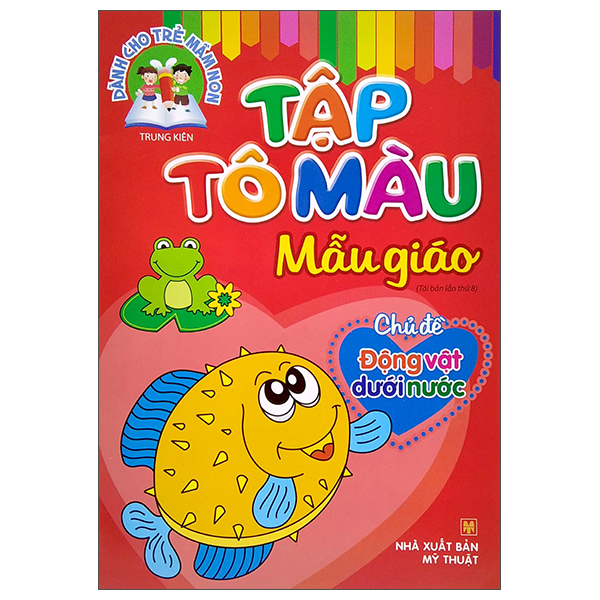 Dành Cho Trẻ Mầm Non - Tập Tô Màu Mẫu Giáo - Chủ Đề Động Vật Dưới Nước (Tái Bản 2025)