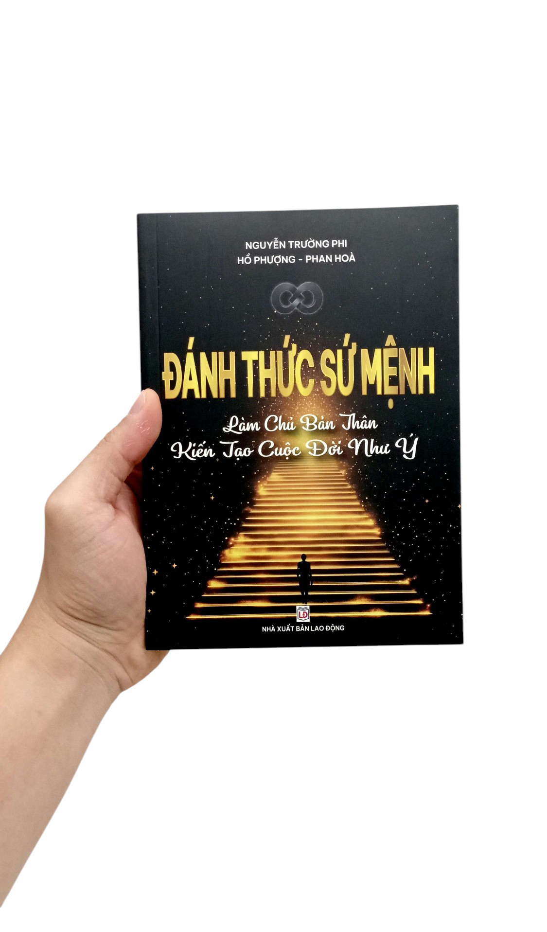 Đánh Thức Sứ Mệnh - Làm Chủ Bản Thân - Kiến Tạo Cuộc Đời Như Ý - Ảnh 7