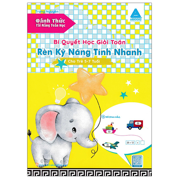 đánh thức tài năng toán học - rèn kỹ năng tính nhanh : bí quyết học giỏi toán (cho trẻ 6 - 7 tuổi) - Ảnh 2