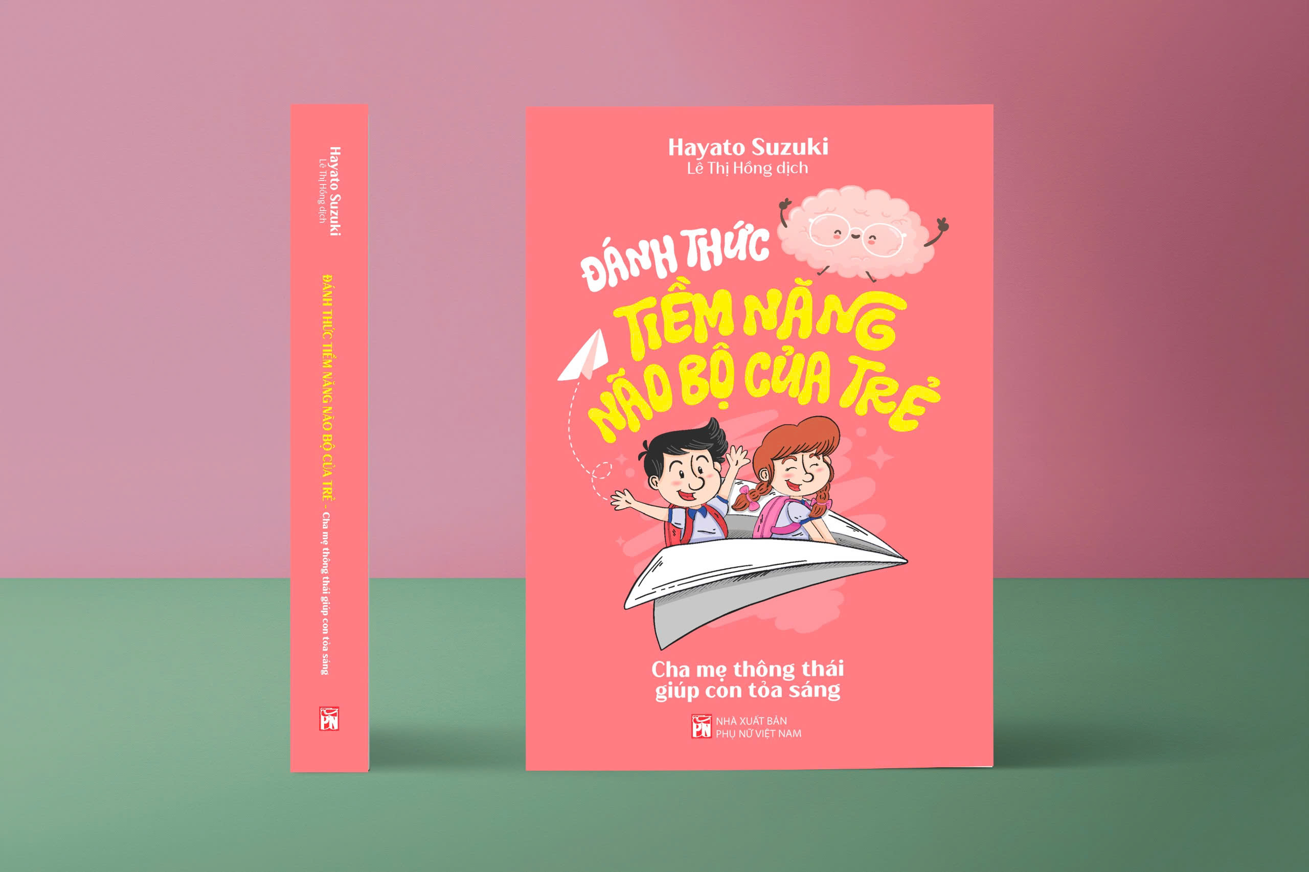 Đánh Thức Tiềm Năng Não Bộ Của Trẻ - Ảnh 4