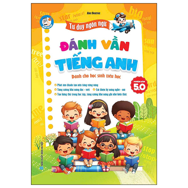 Đánh Vần Tiếng Anh Dành Cho Học Sinh Tiểu Học - Phiên Bản 5.0