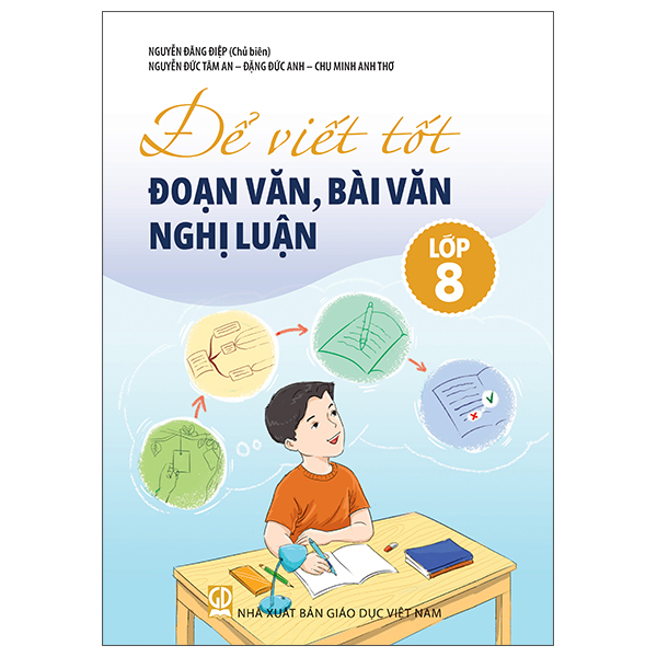 Để Viết Tốt Đoạn Văn, Bài Văn Nghị Luận Lớp 7 - Ảnh 9
