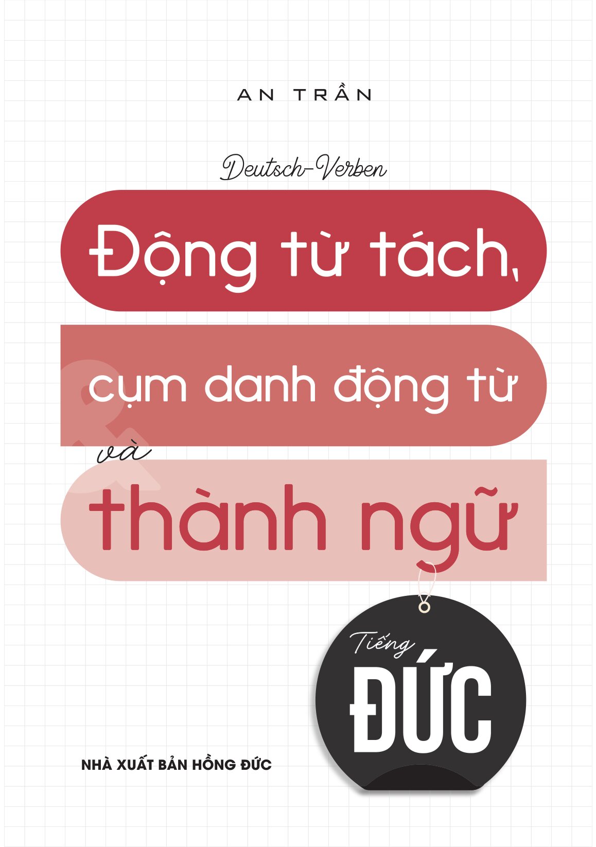 Deutsch-Verben: Động Từ Tách, Cụm Danh Động Từ Và Thành Ngữ Tiếng Đức - Ảnh 2