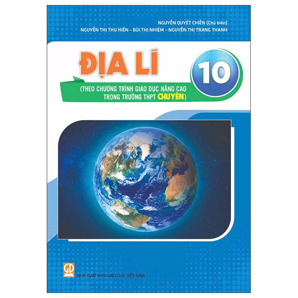 Địa Lí 10 (Theo Chương Trình Giao Dục Nâng Cao Trong Trường THPT Chuyên)