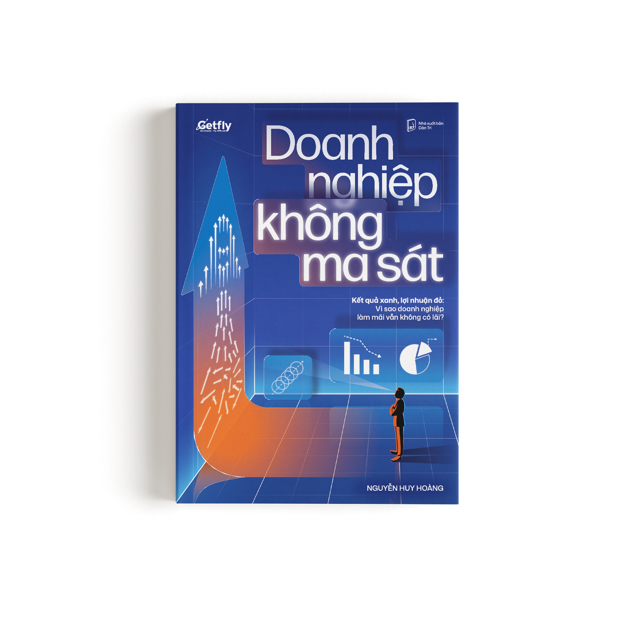 Doanh Nghiệp Không Ma Sát - Kết Quả Xanh, Lợi Nhuận Đỏ - Vì Sao Doanh Nghiệp Làm Mãi Vẫn Không Có Lãi? - Ảnh 2