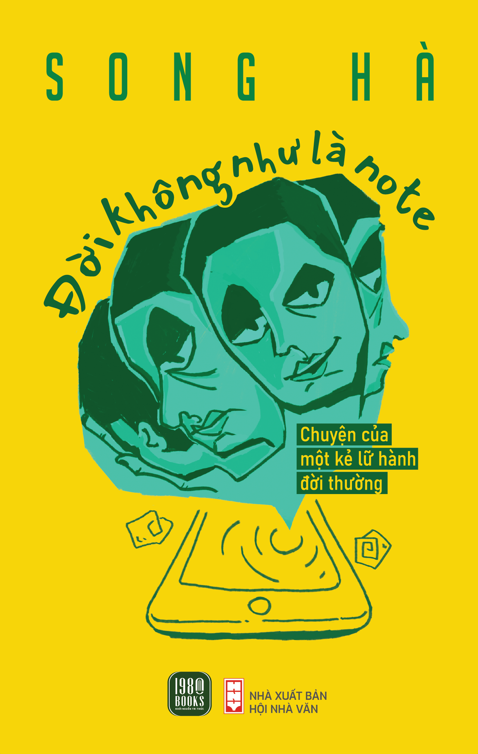 Đời Không Như Là Note - Chuyện Của Một Kẻ Lữ Hành Đời Thường - Ảnh 2