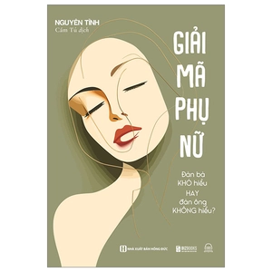giải mã phụ nữ - đàn bà khó hiểu hay đàn ông không hiểu? - Ảnh 2