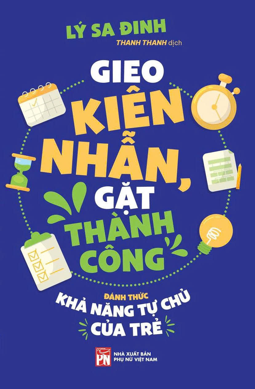 Gieo Kiên Nhẫn, Gặt Thành Công - Đánh Thức Khả Năng Tự Chủ Của Trẻ - Ảnh 2