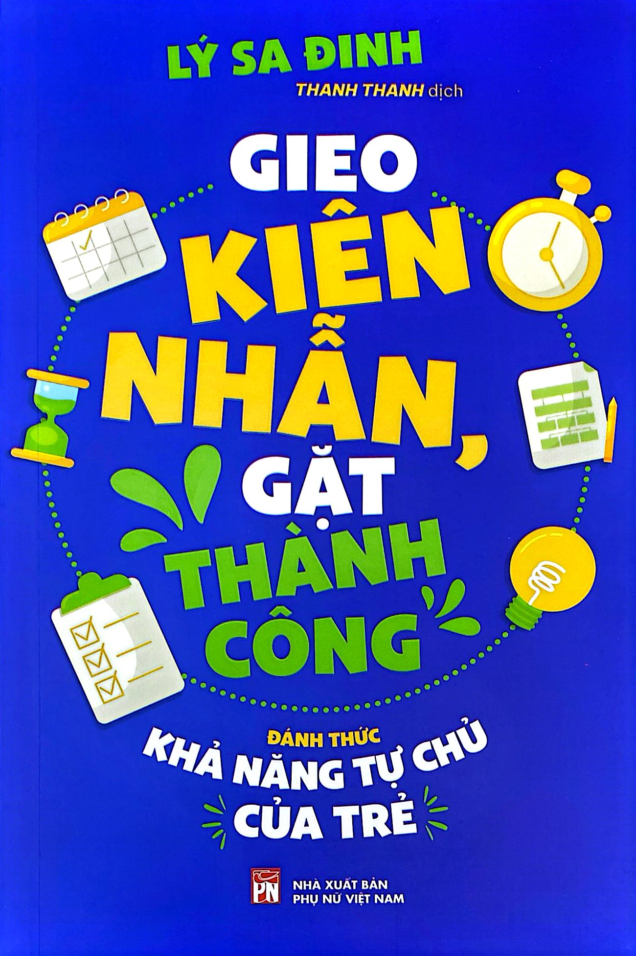 Gieo Kiên Nhẫn, Gặt Thành Công - Đánh Thức Khả Năng Tự Chủ Của Trẻ - Ảnh 5
