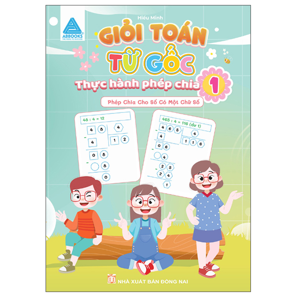 Giỏi Toán Từ Gốc - Thực Hành Phép Chia 3 - Phép Chia Cho Số Có Ba Chữ Số - Ảnh 12
