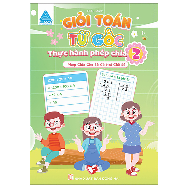 Giỏi Toán Từ Gốc - Thực Hành Phép Chia 3 - Phép Chia Cho Số Có Ba Chữ Số - Ảnh 15