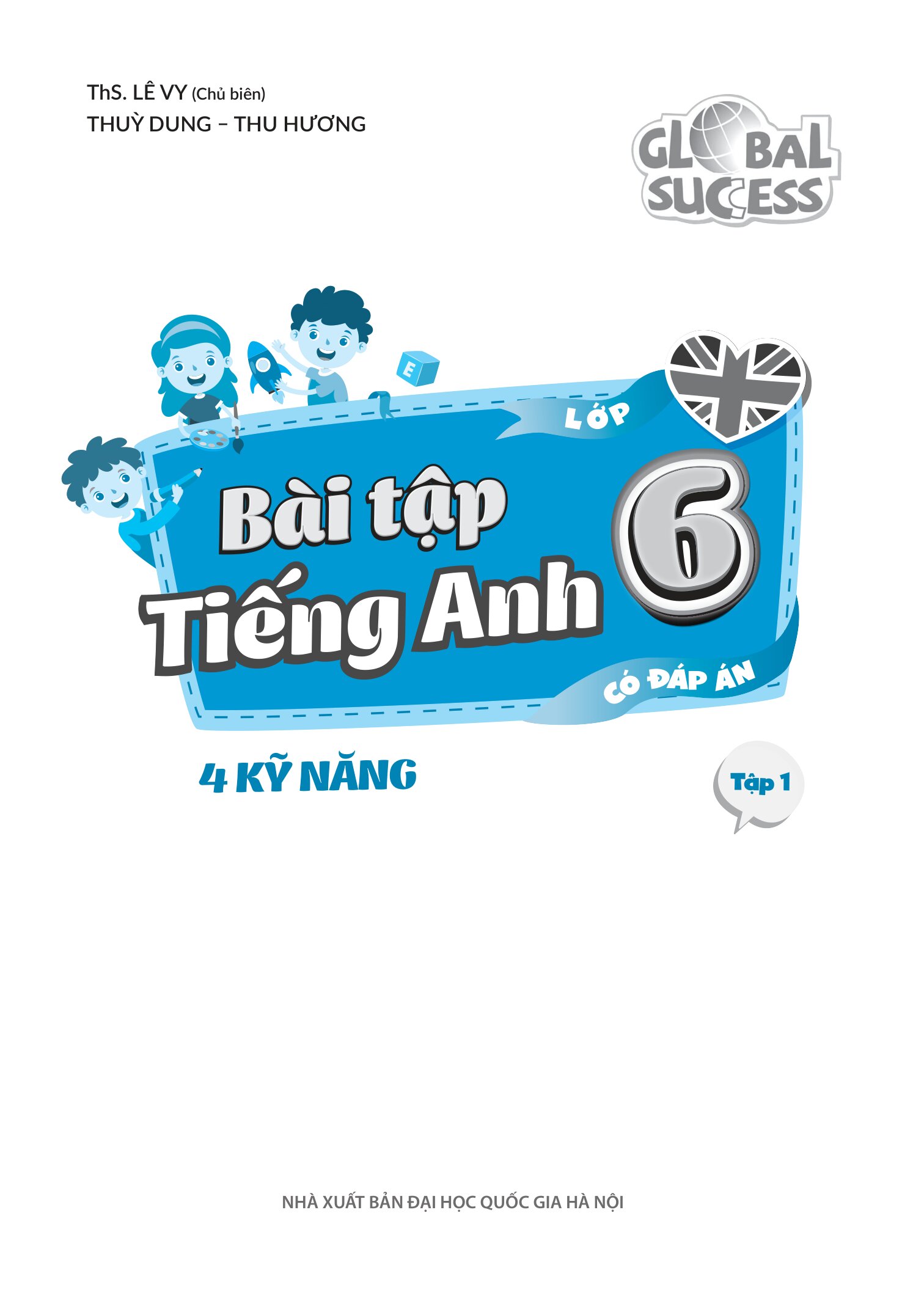 Global Success - Bài Tập Tiếng Anh 6 - 4 Kỹ Năng - Tập 1 (Có Đáp Án) (Tái Bản 2026) - Ảnh 4