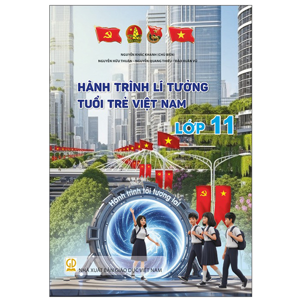 Hành Trình Lí Tưởng - Tuổi Trẻ Việt Nam - Lớp 10 - Ảnh 11