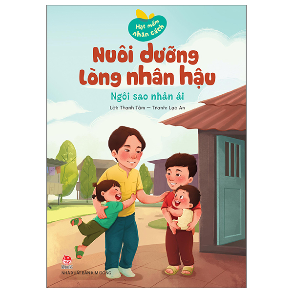 Hạt Mầm Nhân Cách - Nuôi Dưỡng Lòng Nhân Hậu - Ông Năm Xóm Cồn - Ảnh 5