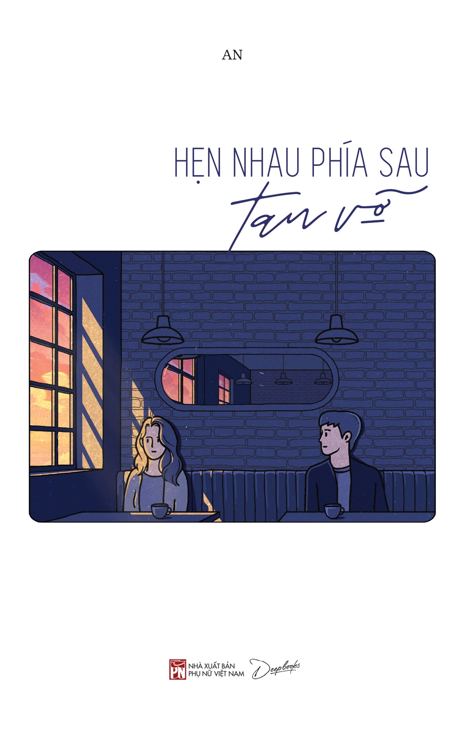 Hẹn Nhau Phía Sau Tan Vỡ - Ảnh 2