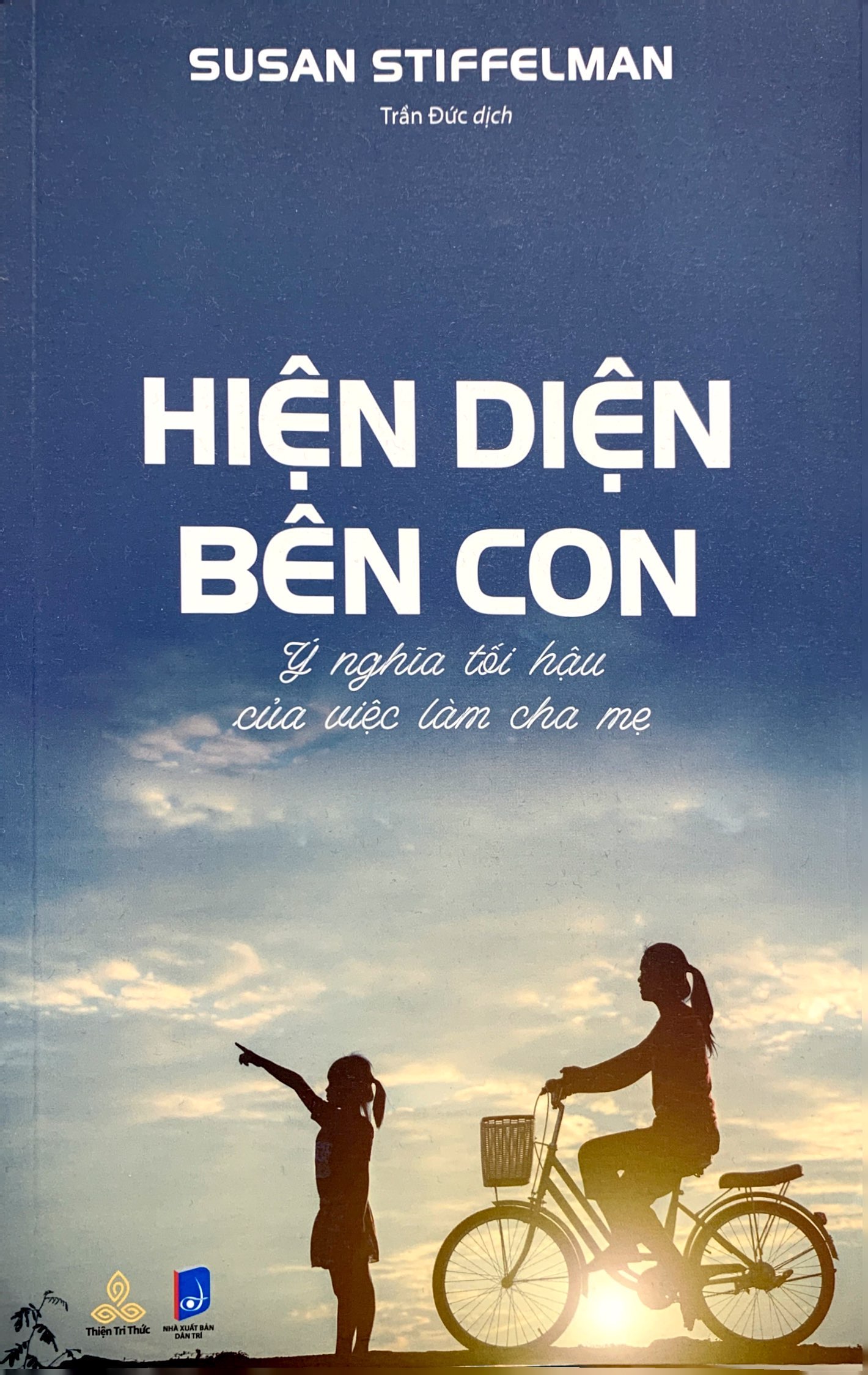 hiện diện bên con - ý nghĩa tối hậu của việc làm cha mẹ - Ảnh 2