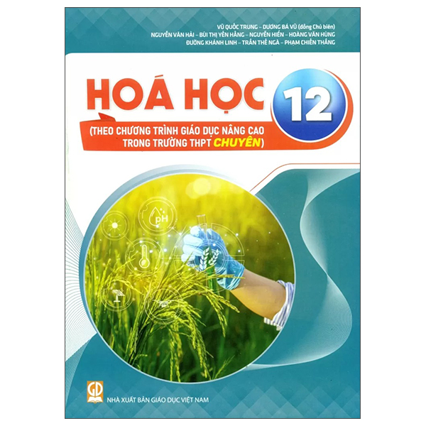 Hóa Học 12 (Theo Chương Trình Giao Dục Nâng Cao Trong Trường THPT Chuyên)