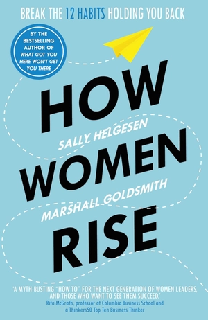 how women rise: break the 12 habits holding you back - Ảnh 2