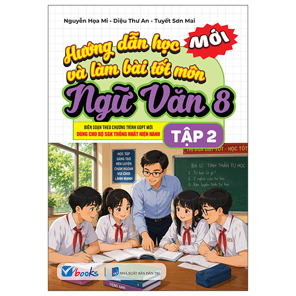 Hướng Dẫn Học Và Làm Bài Tốt Môn Ngữ Văn 9 - Tập 2 - Ảnh 8