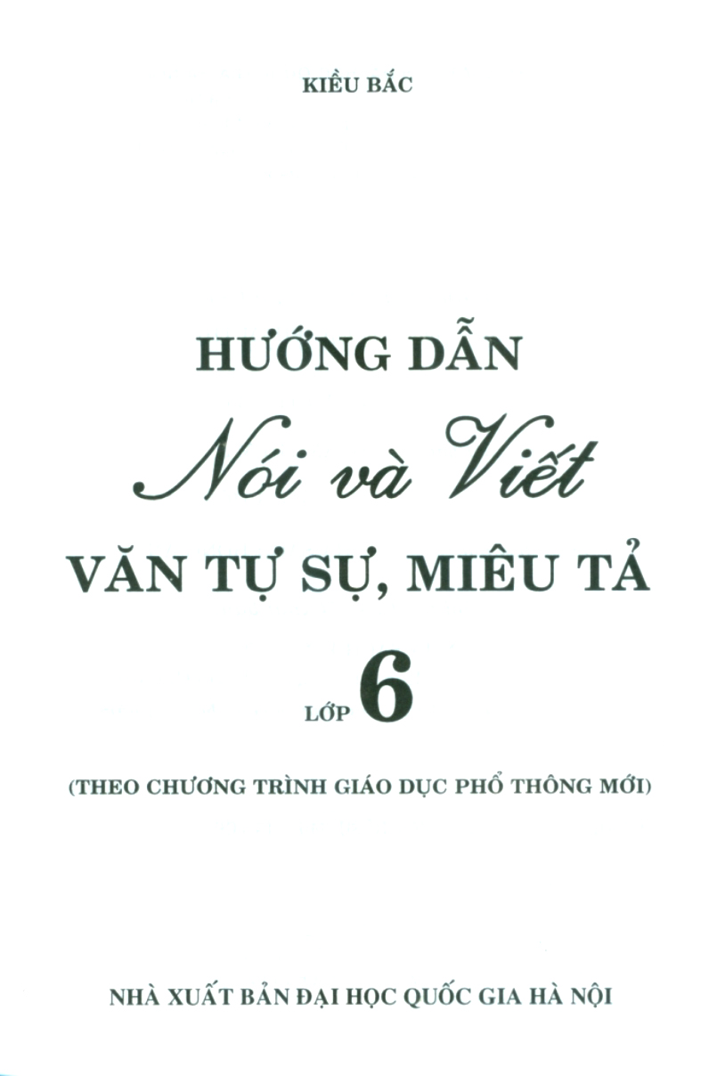 hướng dẫn nói và viết văn tự sự miêu tả lớp 6 - Ảnh 3