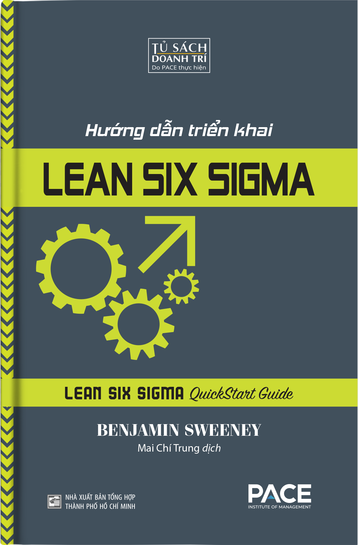 Hướng Dẫn Triển Khai Lean Six Sigma - Lean Six Sigma Quickstart Guide (Tái Bản 2026) - Ảnh 2
