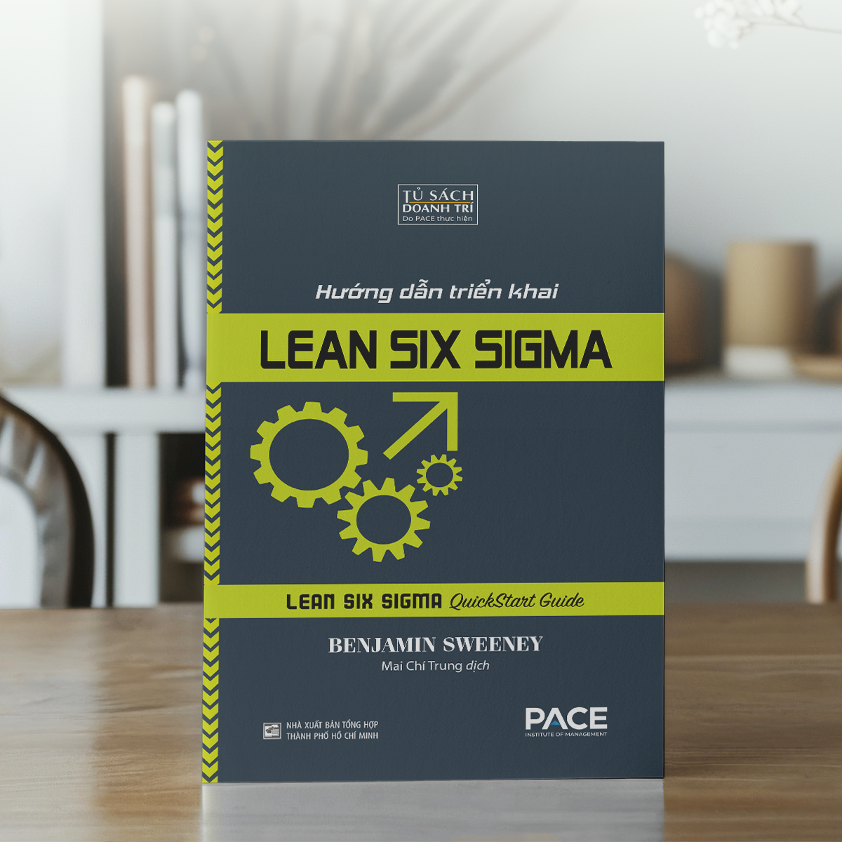 Hướng Dẫn Triển Khai Lean Six Sigma - Lean Six Sigma Quickstart Guide (Tái Bản 2026) - Ảnh 4