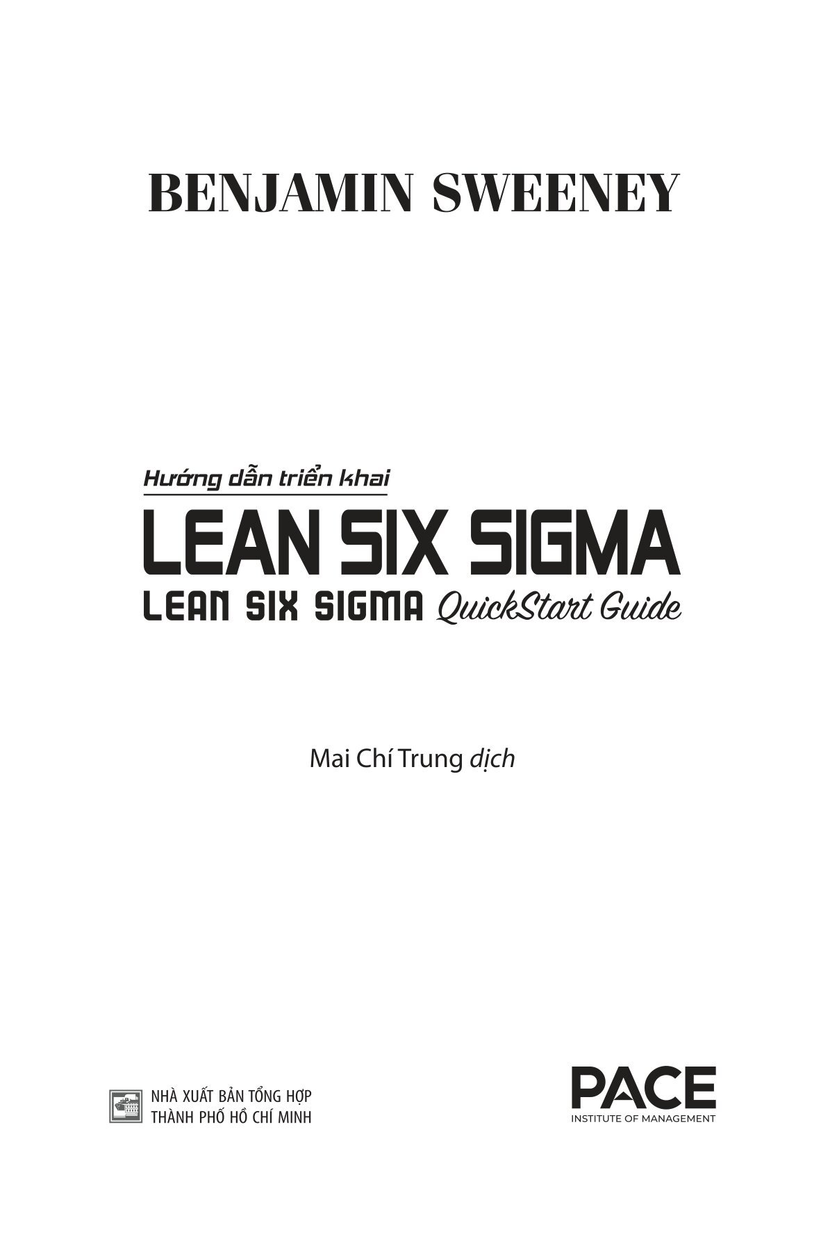 Hướng Dẫn Triển Khai Lean Six Sigma - Lean Six Sigma Quickstart Guide (Tái Bản 2026) - Ảnh 6