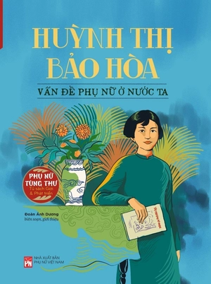 huỳnh thị bảo hòa - vấn đề phụ nữ ở nước ta - Ảnh 2