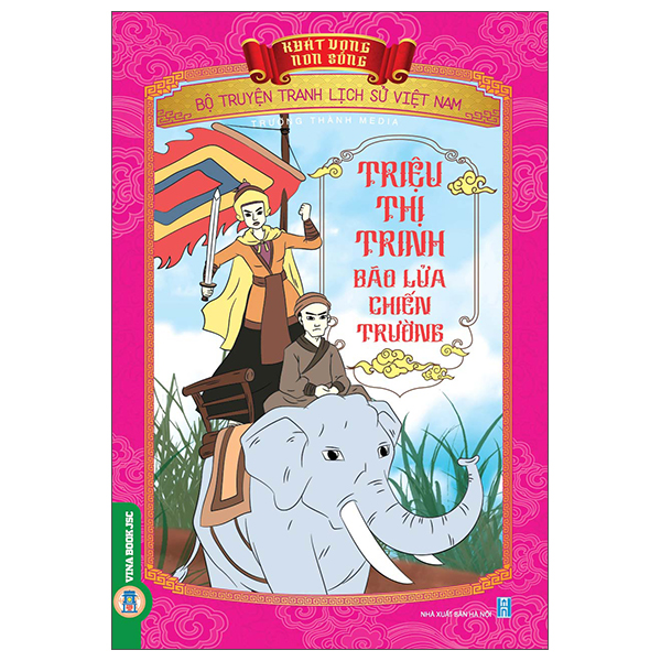 Khát Vọng Non Sông - Bộ Truyện Tranh Lịch Sử Việt Nam - Nước Âu Lạc Và Sức Mạnh Nỏ Thần - Ảnh 25