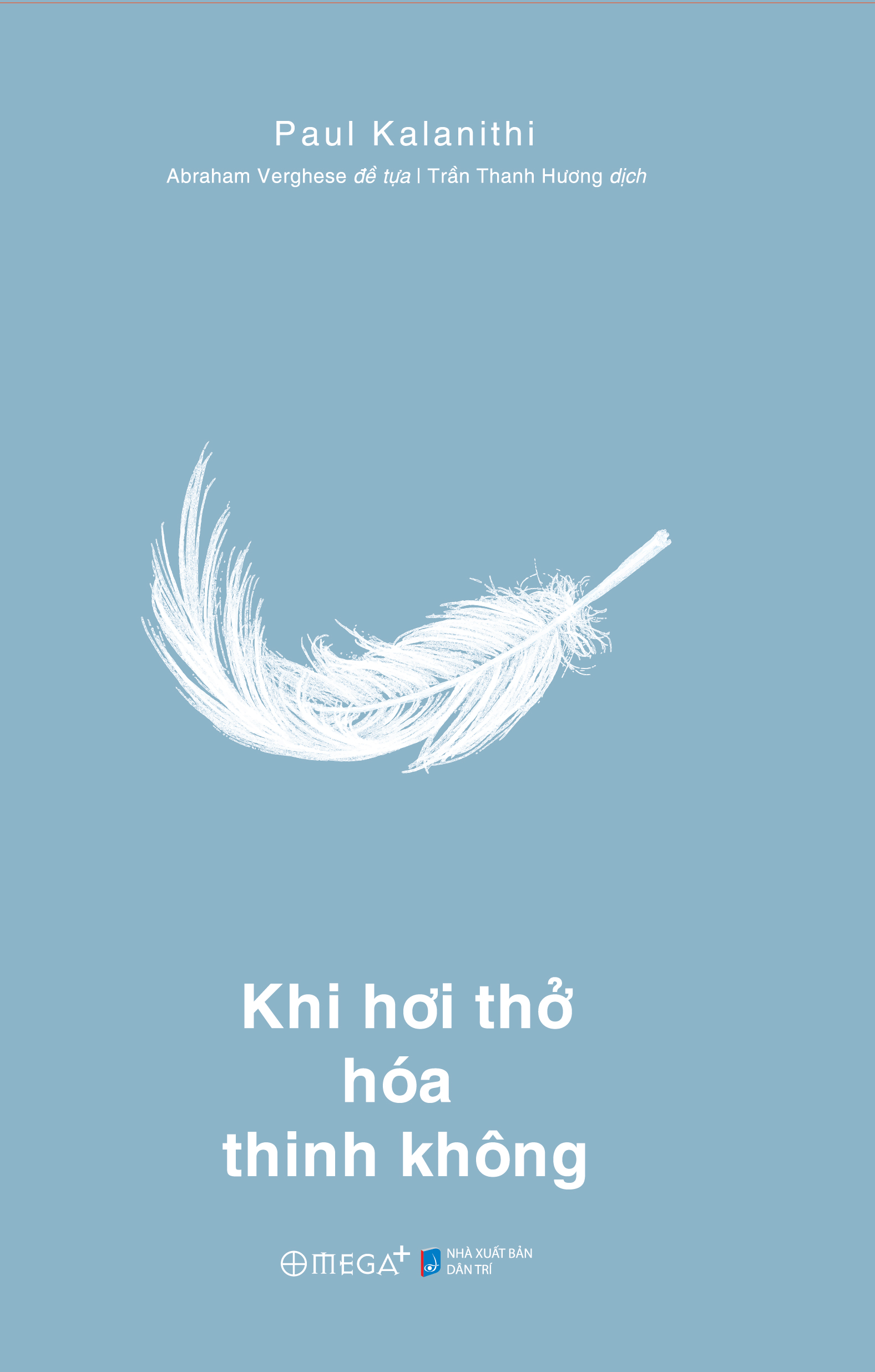 Khi Hơi Thở Hoá Thinh Không - Ấn Phẩm Dấu Ấn 10 Năm Omega+ - Bìa Cứng - Ảnh 3