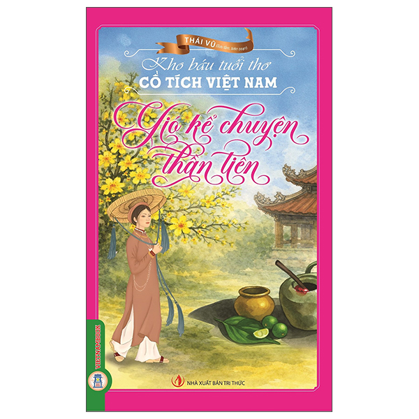 Kho Báu Tuổi Thơ - Thần Thoại Đất Việt - Chuyện Xưa Kỳ Bí - Ảnh 2