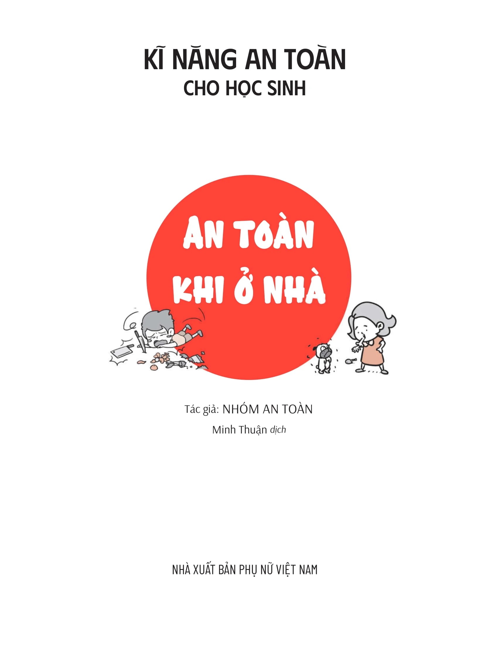 Kĩ Năng An Toàn Cho Học Sinh - An Toàn Khi Ở Nhà (Tái Bản 2026) - Ảnh 3