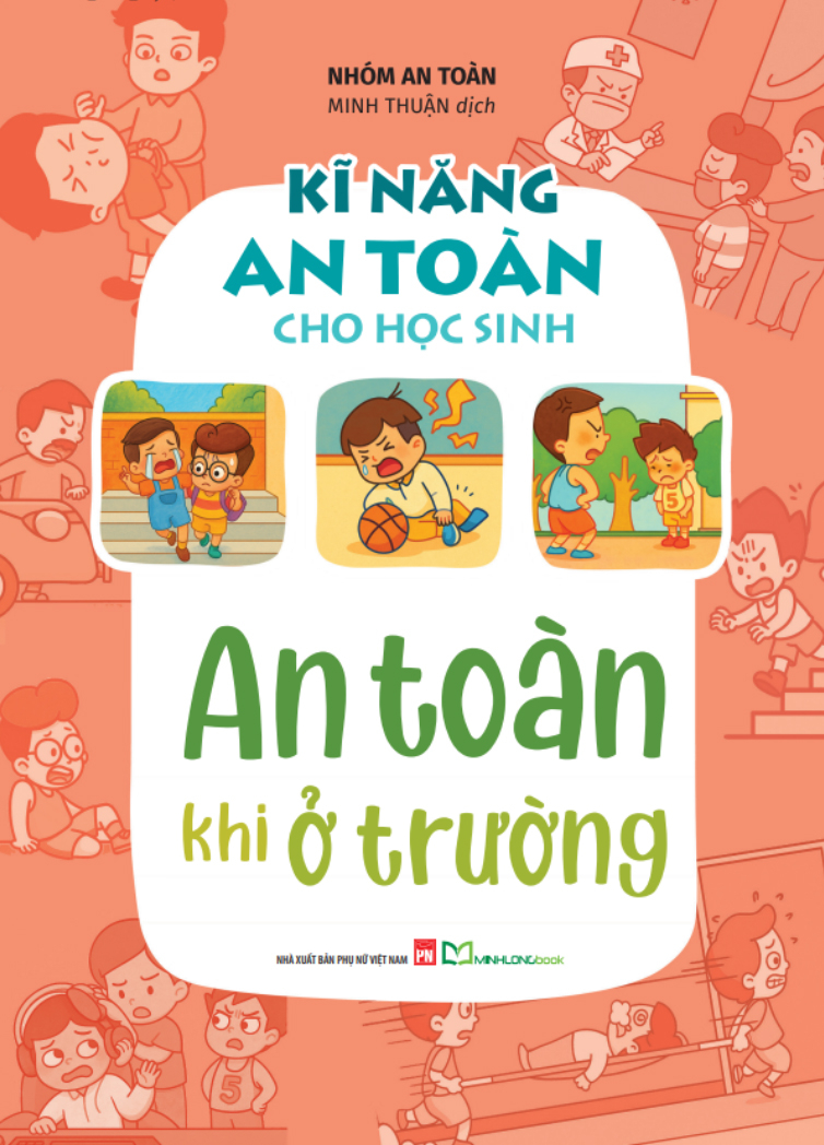 Kĩ Năng An Toàn Cho Học Sinh - An Toàn Khi Ở Trường (Tái Bản 2026) - Ảnh 2