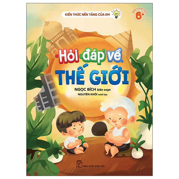 Kiến Thức Nền Tảng Của Em - Hỏi Đáp Về Vũ Trụ - Ảnh 2
