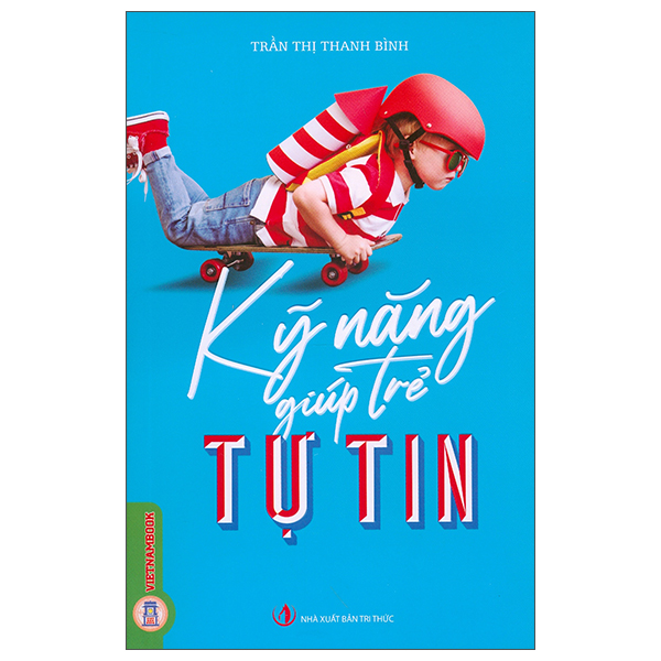 Kỹ Năng Giúp Trẻ Tự Lập - Ảnh 6