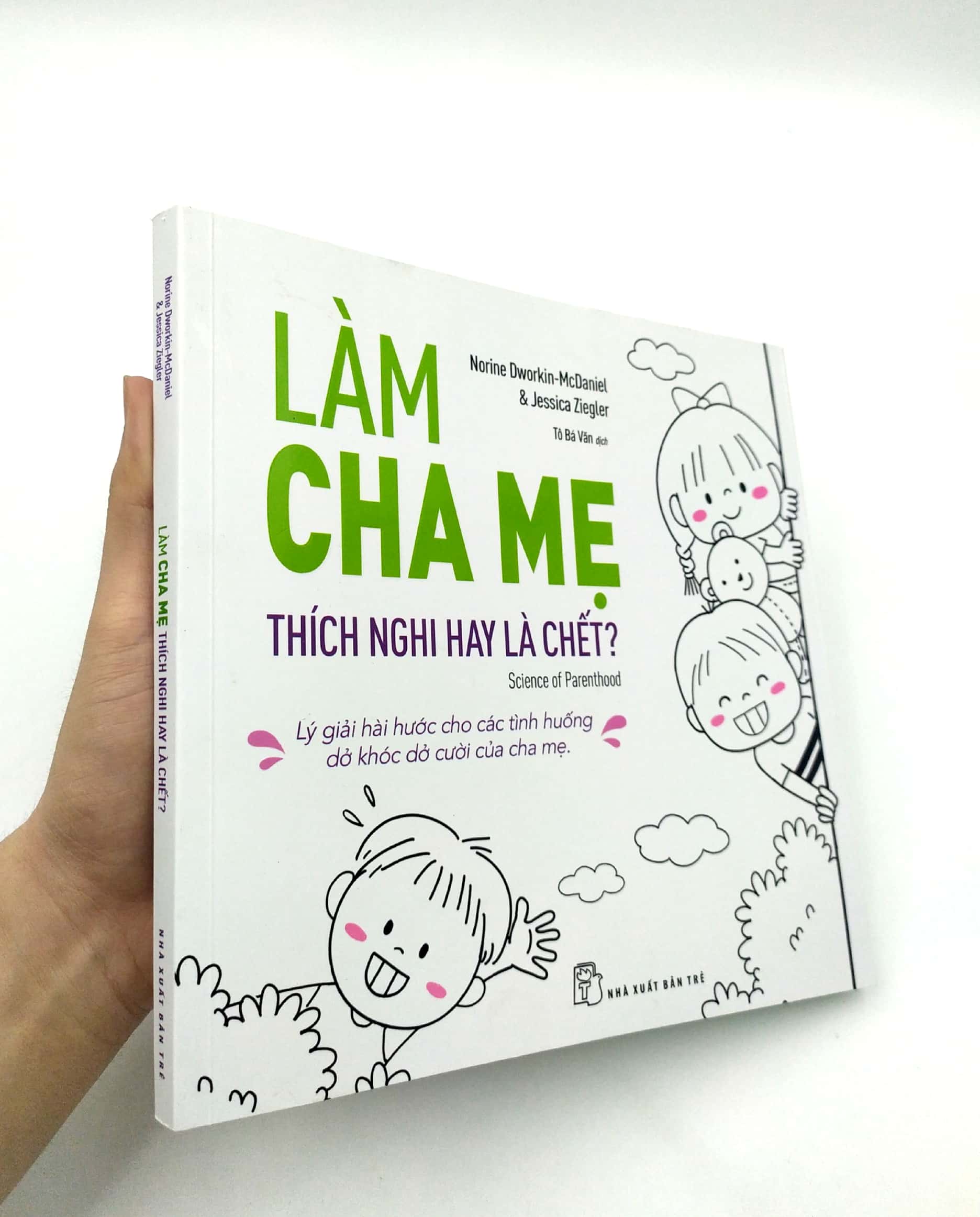 làm cha mẹ: thích nghi hay là chết? - Ảnh 11