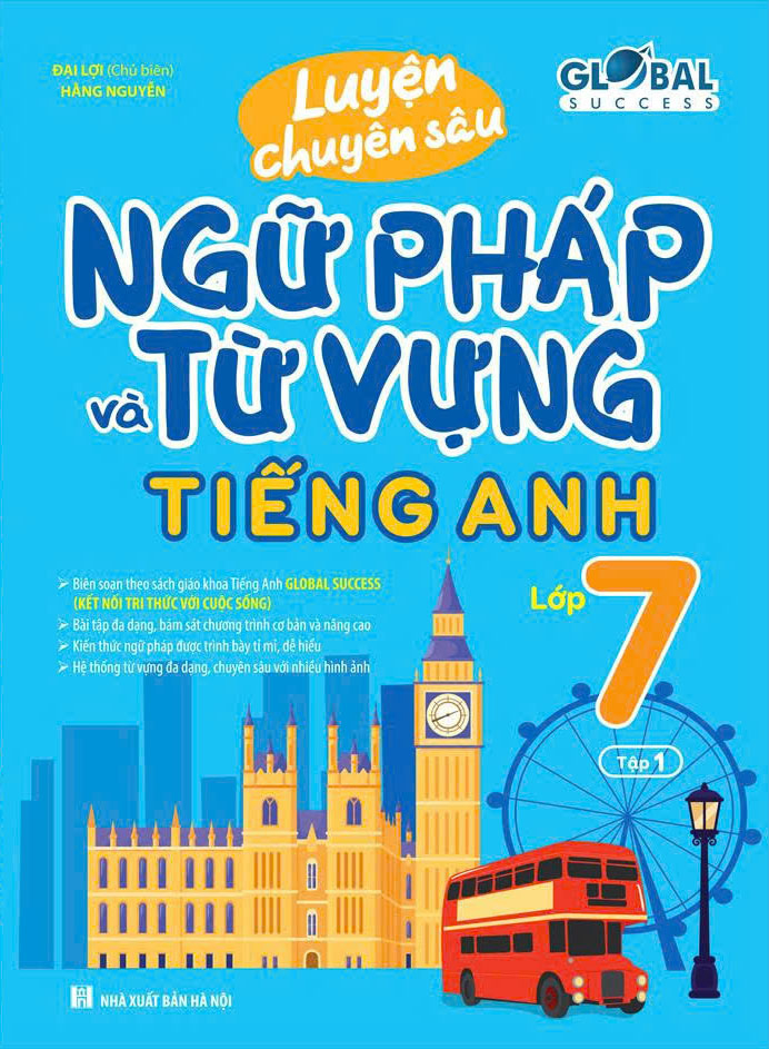 Luyện Chuyên Sâu Ngữ Pháp Và Từ Vựng Tiếng Anh Lớp 7 - Tập 1 (Global Success) (Tái Bản 2026) - Ảnh 2