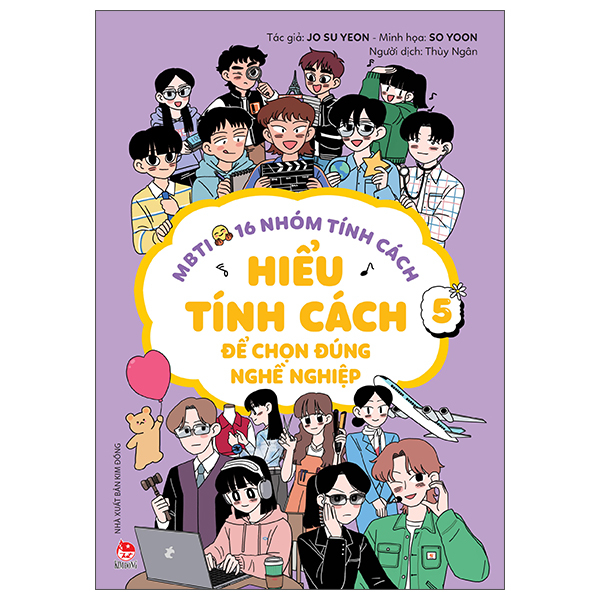 MBTI - 16 Nhóm Tính Cách - Tập 4 - Hiểu Tính Cách Để Học Giỏi Hơn - Ảnh 12