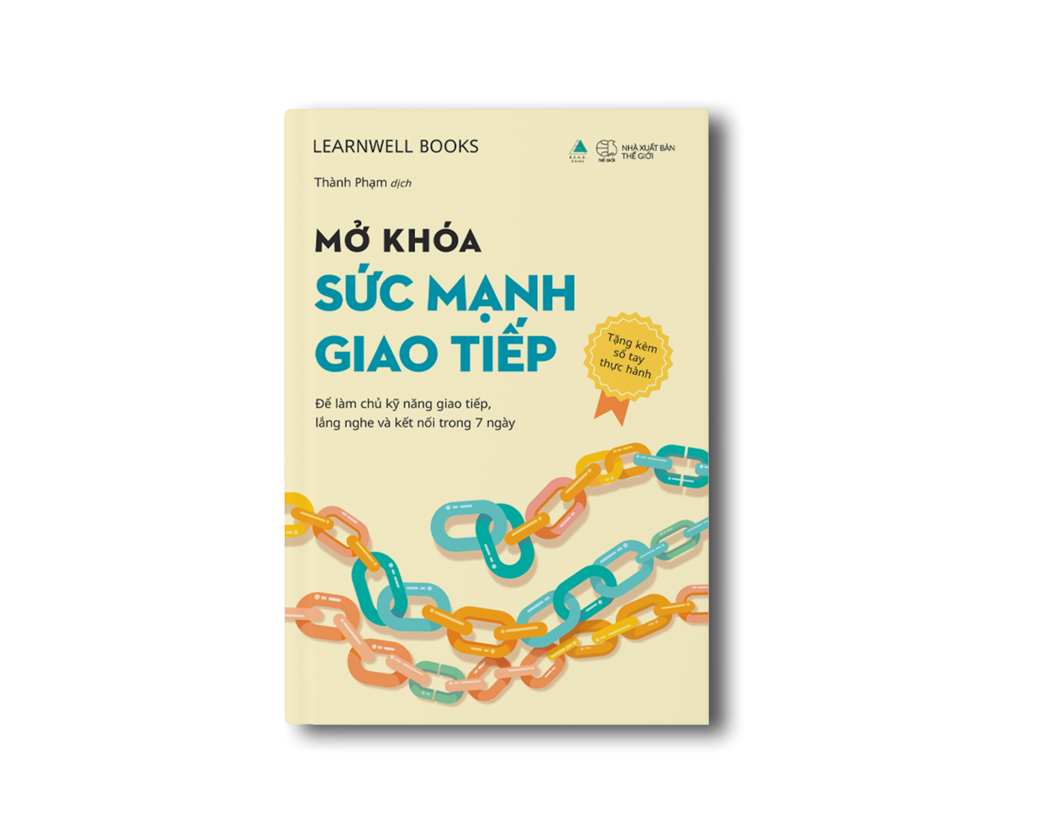 Mở Khóa Sức Mạnh Giao Tiếp - Để Làm Chủ Kỹ Năng Giao Tiếp, Lắng Nghe Và Kết Nối Trong 7 Ngày - Tặng Kèm Bookmark + Sổ Tay Thực Hành Mở Khóa Sức Mạnh Giao Tiếp - Ảnh 5