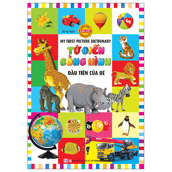 My First Picture Dictionary - Từ Điển Bằng Hình Đầu Tiên Của Bé