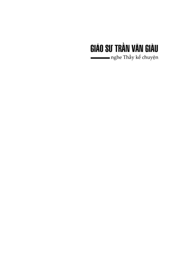 nghe thầy kể chuyện - giáo sư trần văn giàu - Ảnh 2