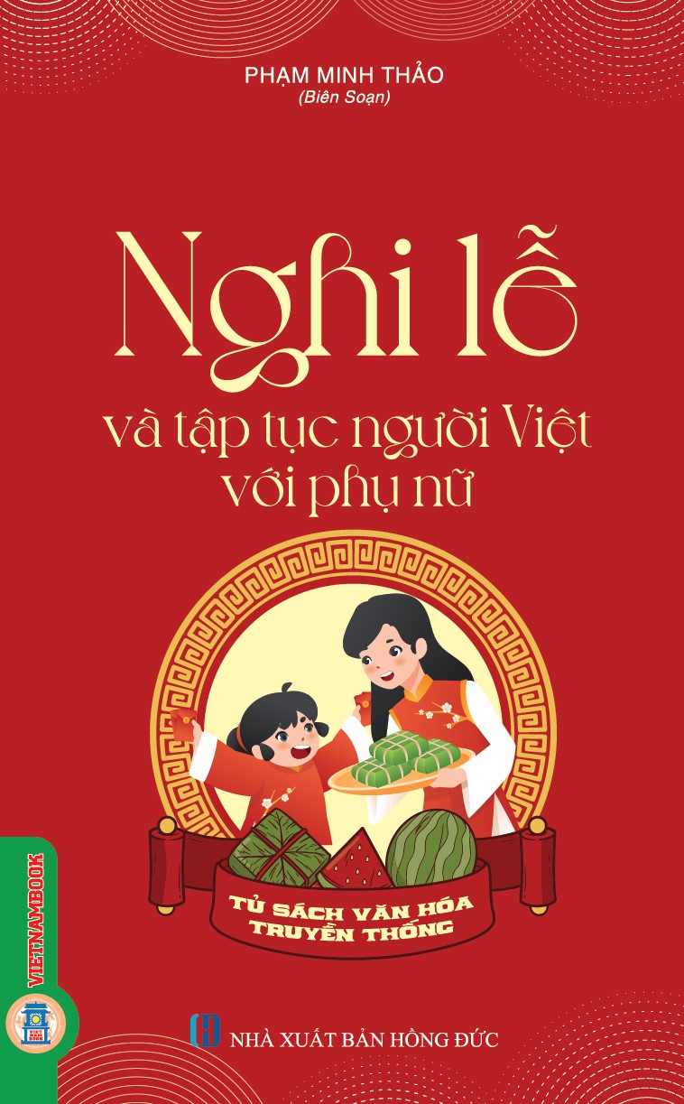Nghi Lễ Và Tập Tục Người Việt Với Phụ Nữ - Ảnh 2