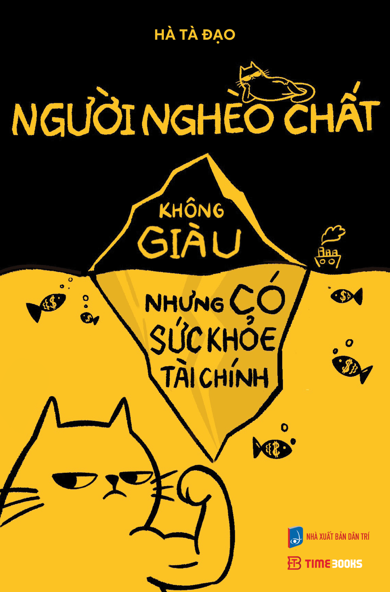 Người Nghèo Chất - Không Giàu Nhưng Có Sức Khỏe Tài Chính - Ảnh 4