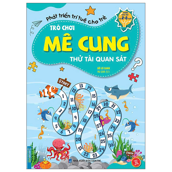 Phát Triển Trí Tuệ Cho Trẻ - Trò Chơi Mê Cung - Phán Đoán Thông Minh - Dành Cho Trẻ Từ 2-8 Tuổi (Tái Bản 2026) - Ảnh 10